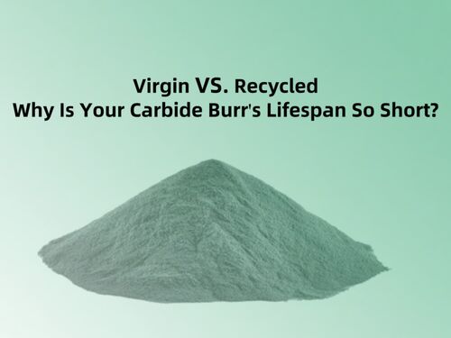 Virgen vs. Reciclado: ¿Por qué la vida útil de su fresa de carburo es tan corta?